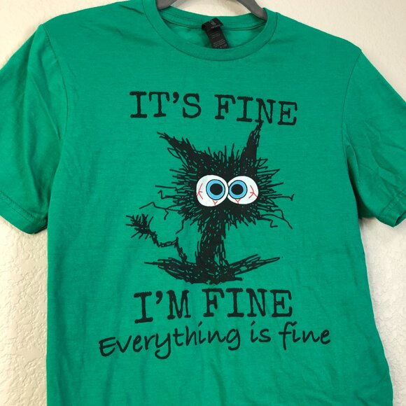 It's Fine I'm Fine Everything Is Fine Green Anxiety Stress Cat Shirt Women's S - Picture 2 of 7